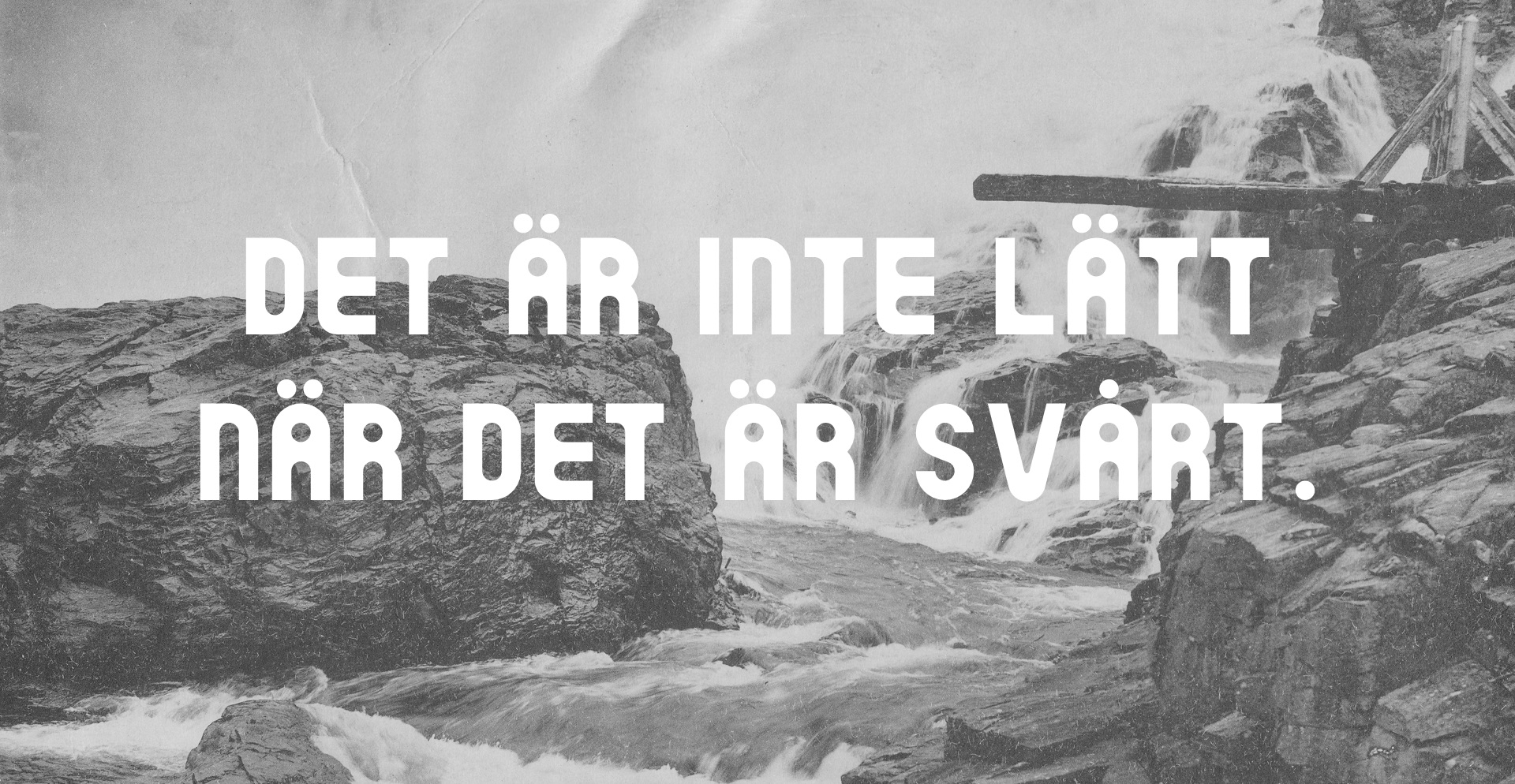 Det är inte lätt när det är svårt.